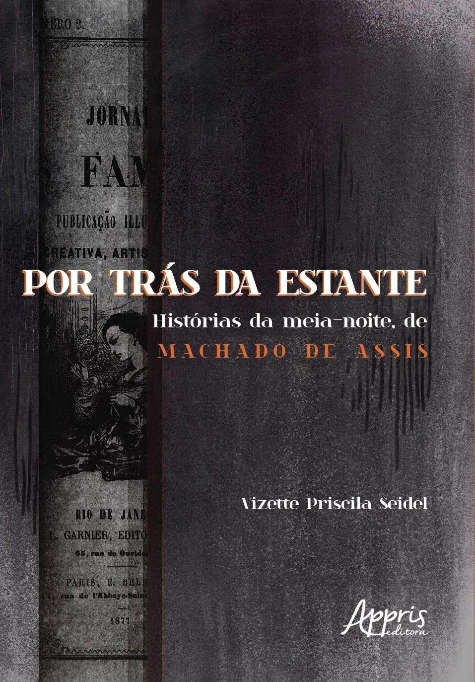 Por trás da estante: Histórias da meia-noite, de Machado de Assis Por trás da estante