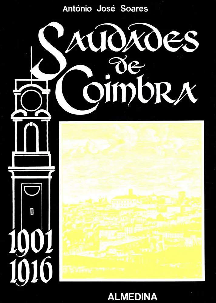 Saudades de Coimbra -1901-1916 Saudades de Coimbra -1901-1916