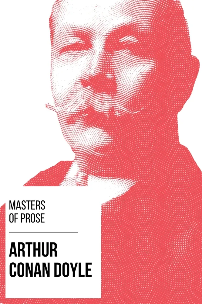 Masters of prose - Arthur Conan Doyle Masters of prose - Arthur Conan Doyle