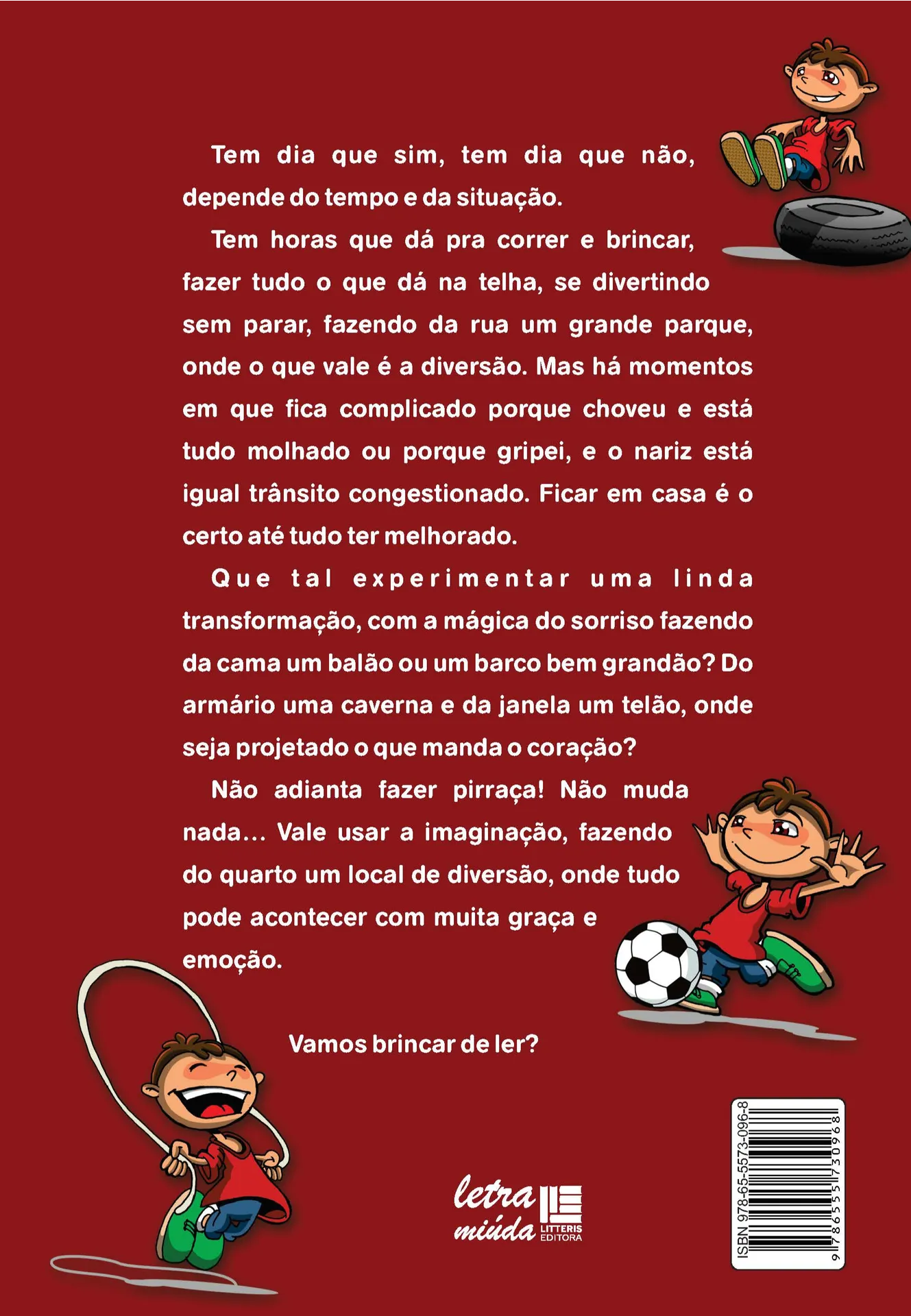 Hoje não pode brincar lá fora Hoje não pode brincar lá fora Quarta Capa