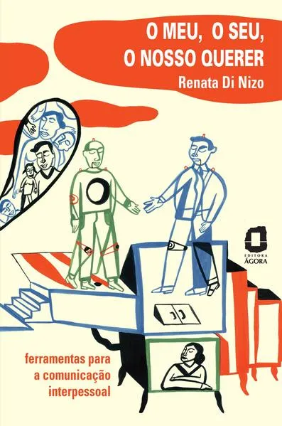 O meu, o seu, o nosso querer: ferramentas para a comunicação interpessoal