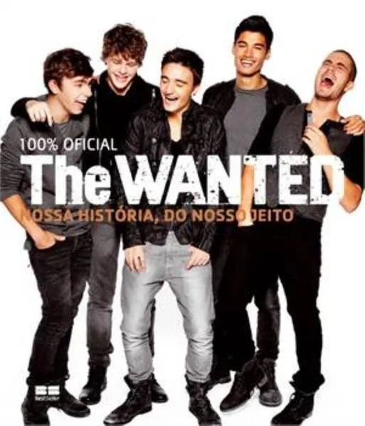 The Wanted: Nossa história, do nosso jeito: