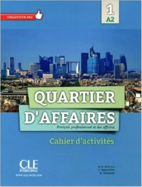Quartier d´affaires 1 (a2) – cahier d´exercices: