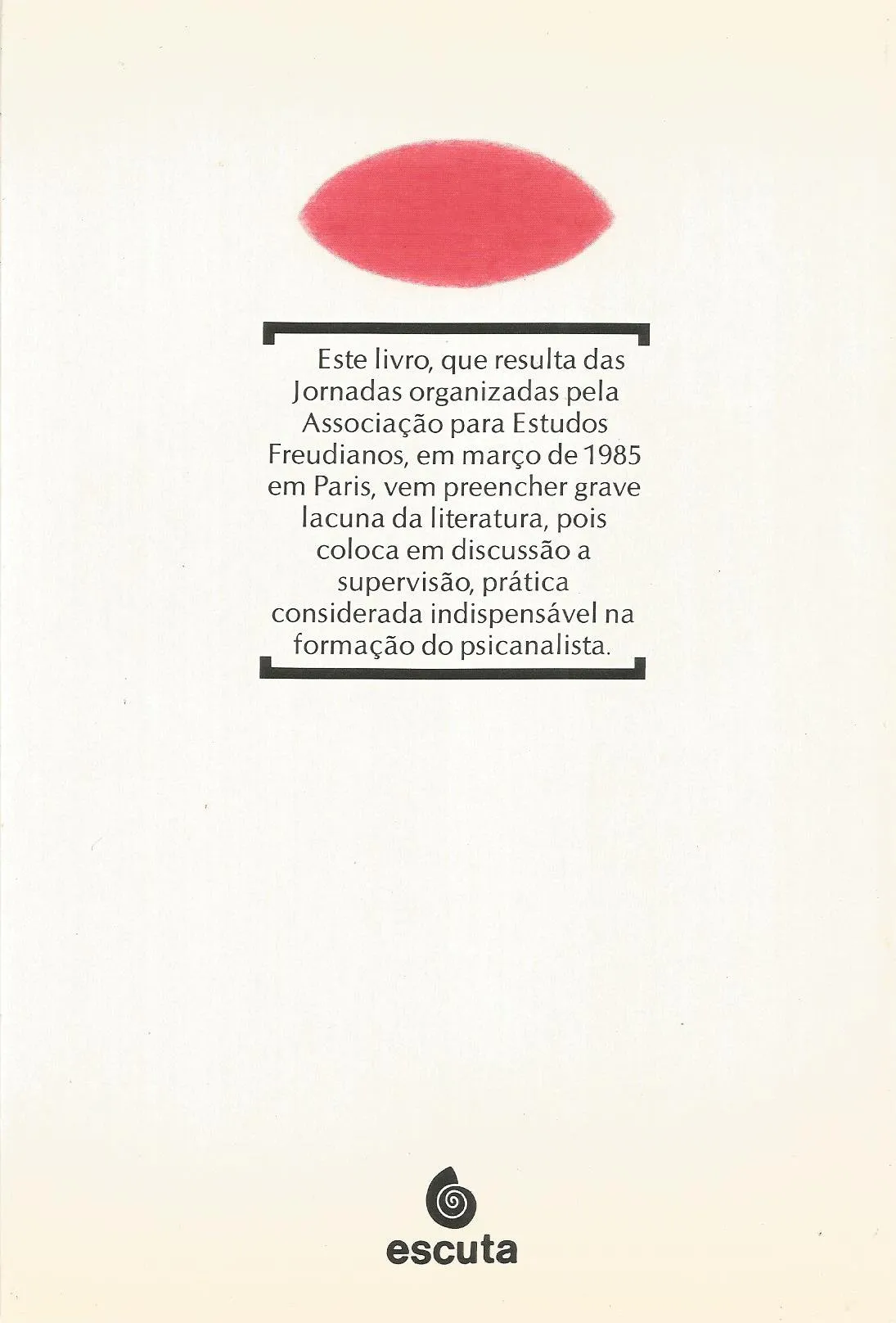 A supervisão na psicanálise A supervisão na psicanálise Quarta Capa