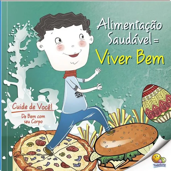 Cuide de Você! De Bem com Seu Corpo: Alimentação Saudável (Nível 3 / Paradidáticos Todolivro):