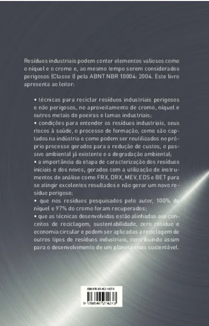 Técnicas para o aproveitamento de níquel, cromo e outros metais em resíduos industriais Técnicas para o aproveitamento de níquel, cromo e outros metais em resíduos industriais Quarta Capa