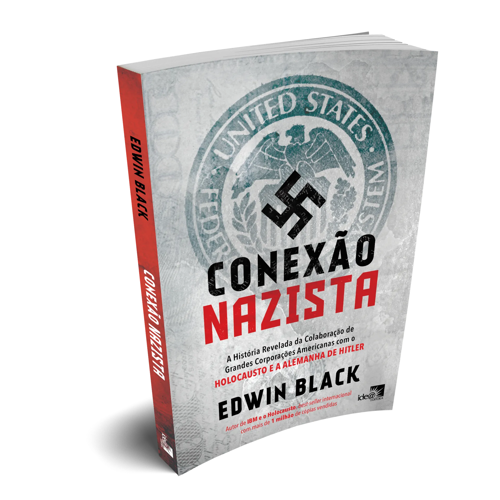 Conexão nazista: a história revelada da colaboração de grandes corporações americanas com o Holocausto e a Alemanha de Hitler Conexão nazista: a história revelada da colaboração de grandes corporações americanas com o Holocausto e a Alemanha de Hitler - Imagem 2