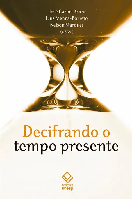 Decifrando o tempo presente Decifrando o tempo presente