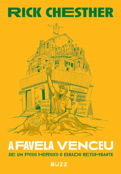 A favela venceu: De um povo heroico o brado retumbante