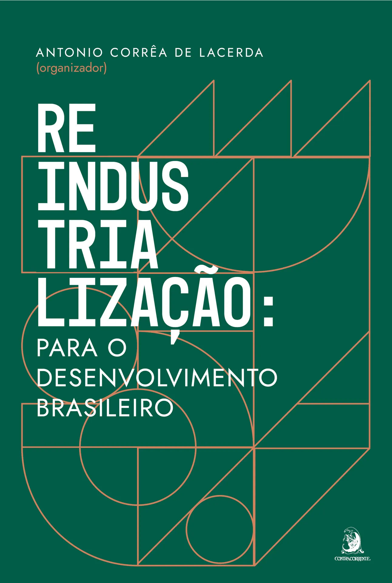 Reindustrialização: para o desenvolvimento brasileiro Reindustrialização: para o desenvolvimento brasileiro