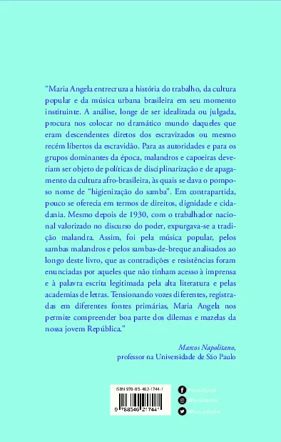Capoeiras e malandros: pedaços de uma sonora tradição popular (1890-1950) Capoeiras e malandros Quarta Capa