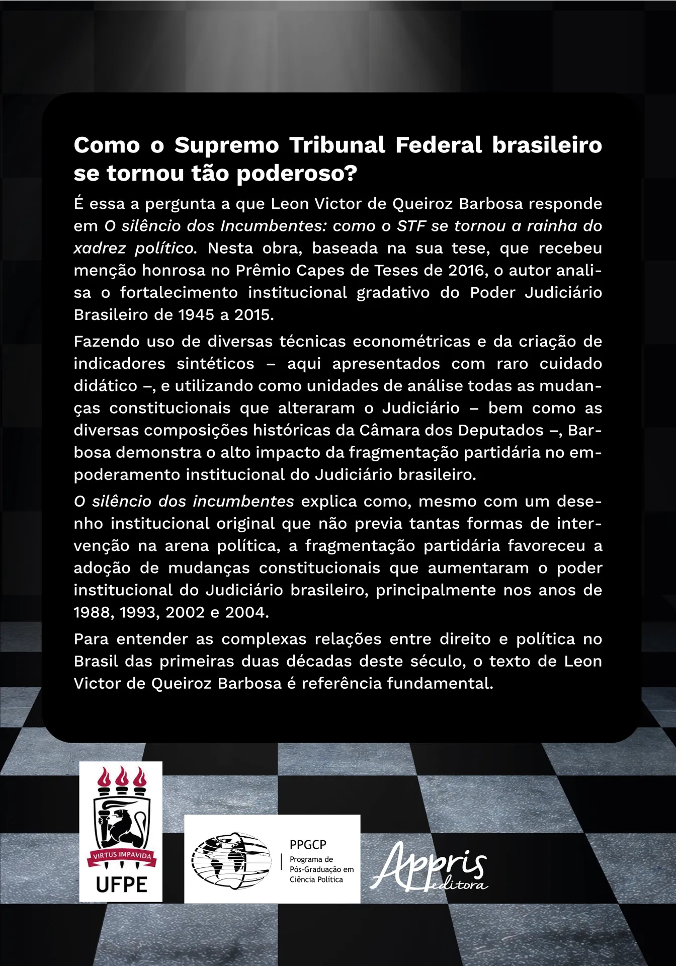 O silêncio dos incumbentes: como o STF se tornou a rainha do xadrez político O silêncio dos incumbentes: como o STF se tornou a rainha do xadrez político - Imagem 2
