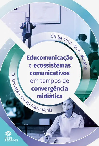 Educomunicação e Ecossistemas Comunicativos em Tempos de Convergência Midiática: