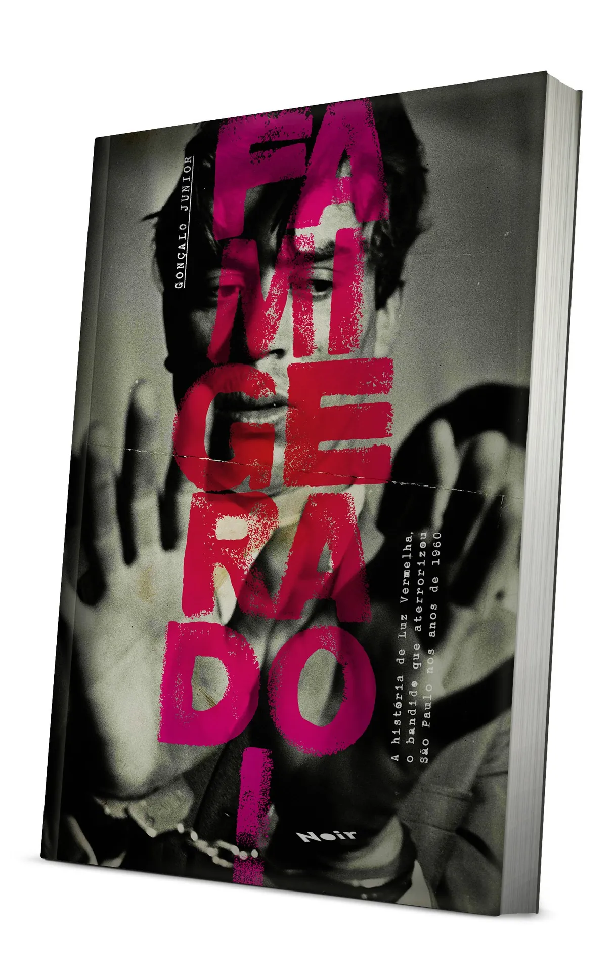 Famigerado!: a história de Luz Vermelha, o bandido que aterrorizou São Paulo nos anos de 1960 Famigerado!: a história de Luz Vermelha, o bandido que aterrorizou São Paulo nos anos de 1960 - Imagem 4