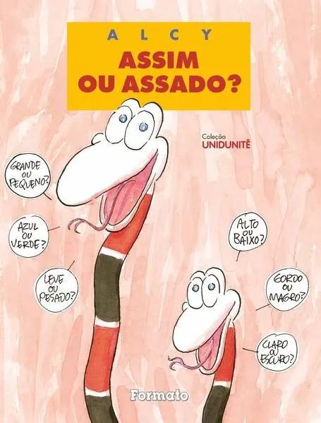 Assim ou assado: