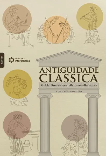 Antiguidade Clássica:: Grécia, Roma e seus reflexos nos dias atuais