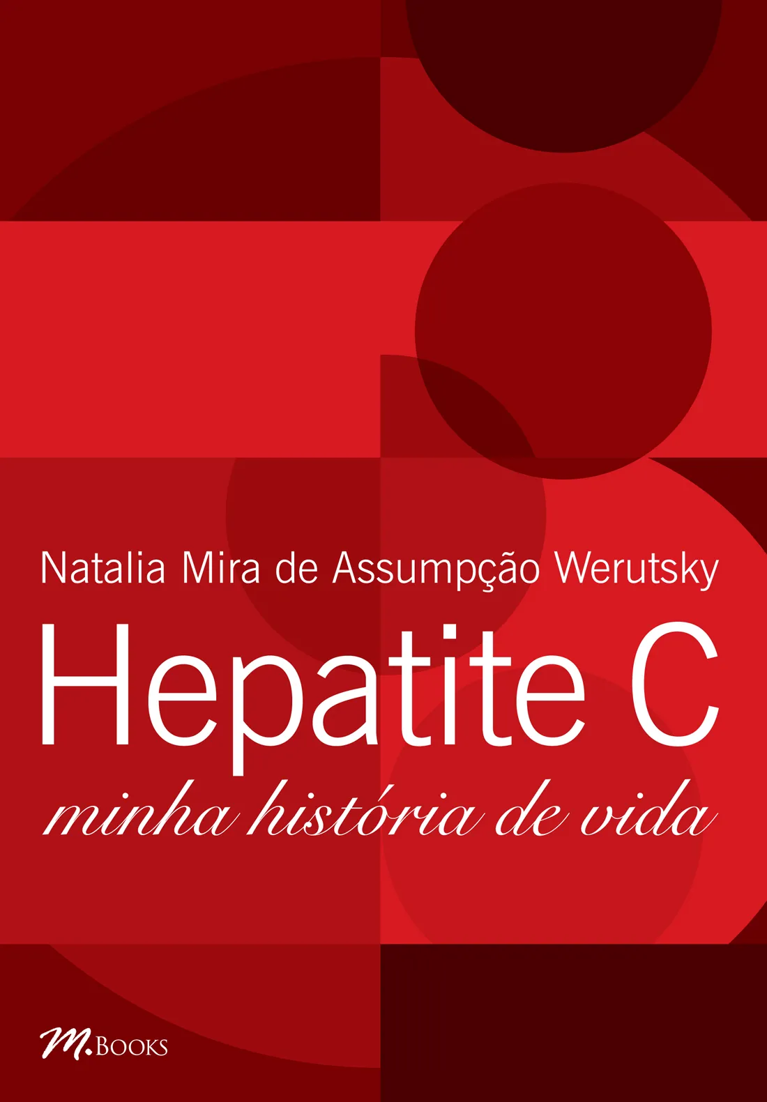 Hepatite c - minha história de vida Hepatite c - minha história de vida
