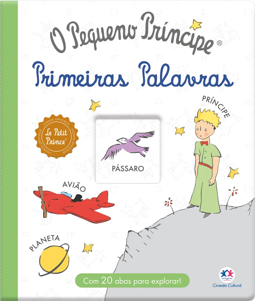 O Pequeno Príncipe - Primeiras palavras O Pequeno Príncipe - Primeiras palavras