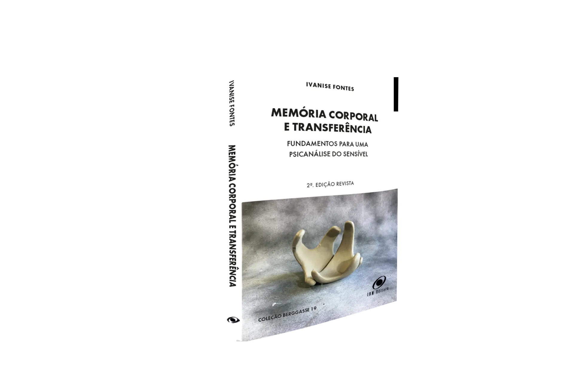 Memória corporal e transferência: Fundamentos para uma psicanálise do sensível Memória corporal e transferênciaImagens Sem Perspectiva