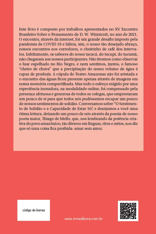 Winnicott: Seminários manauaras: Solidão: entre o sentimento e a capacidade de estar só Winnicott: Seminários manauaras Quarta Capa