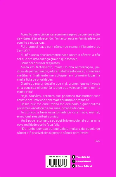 Enfrentando o câncer com leveza: câncer não é escolha, mas a forma como irá enfrentá-lo sim Enfrentando o câncer com leveza: câncer não é escolha, mas a forma como irá enfrentá-lo sim - Imagem 2
