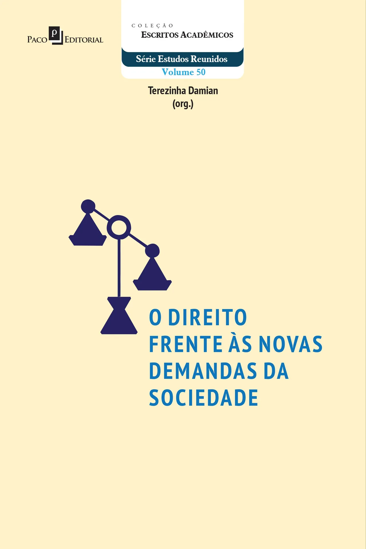 O direito frente às novas demandas da sociedade O direito frente às novas demandas da sociedade