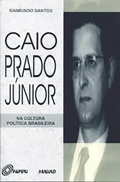 Caio Prado júnior na cultura política brasileira Caio Prado júnior na cultura política brasileira