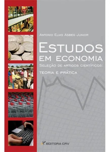 Estudos em economia seleção de artigoos científicos: teoria e prática