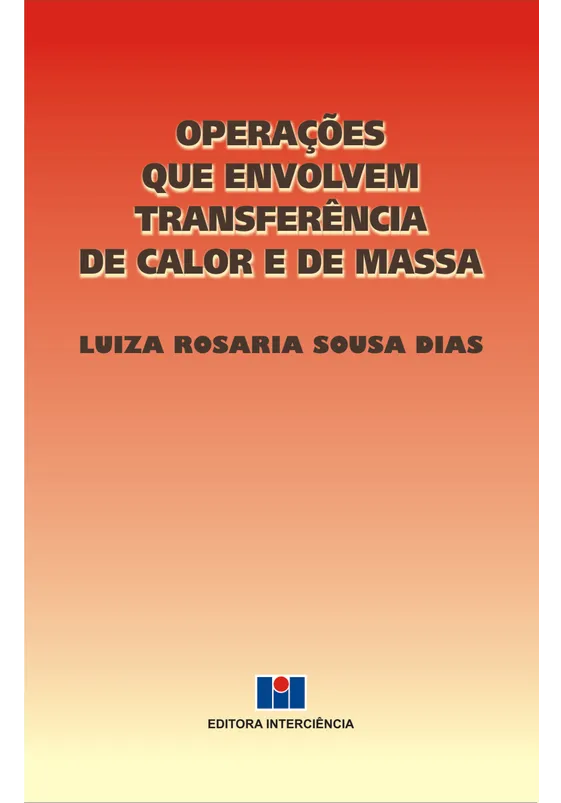 Operações que envolvem transferência de calor e de massa Operações que envolvem transferência de calor e de massa