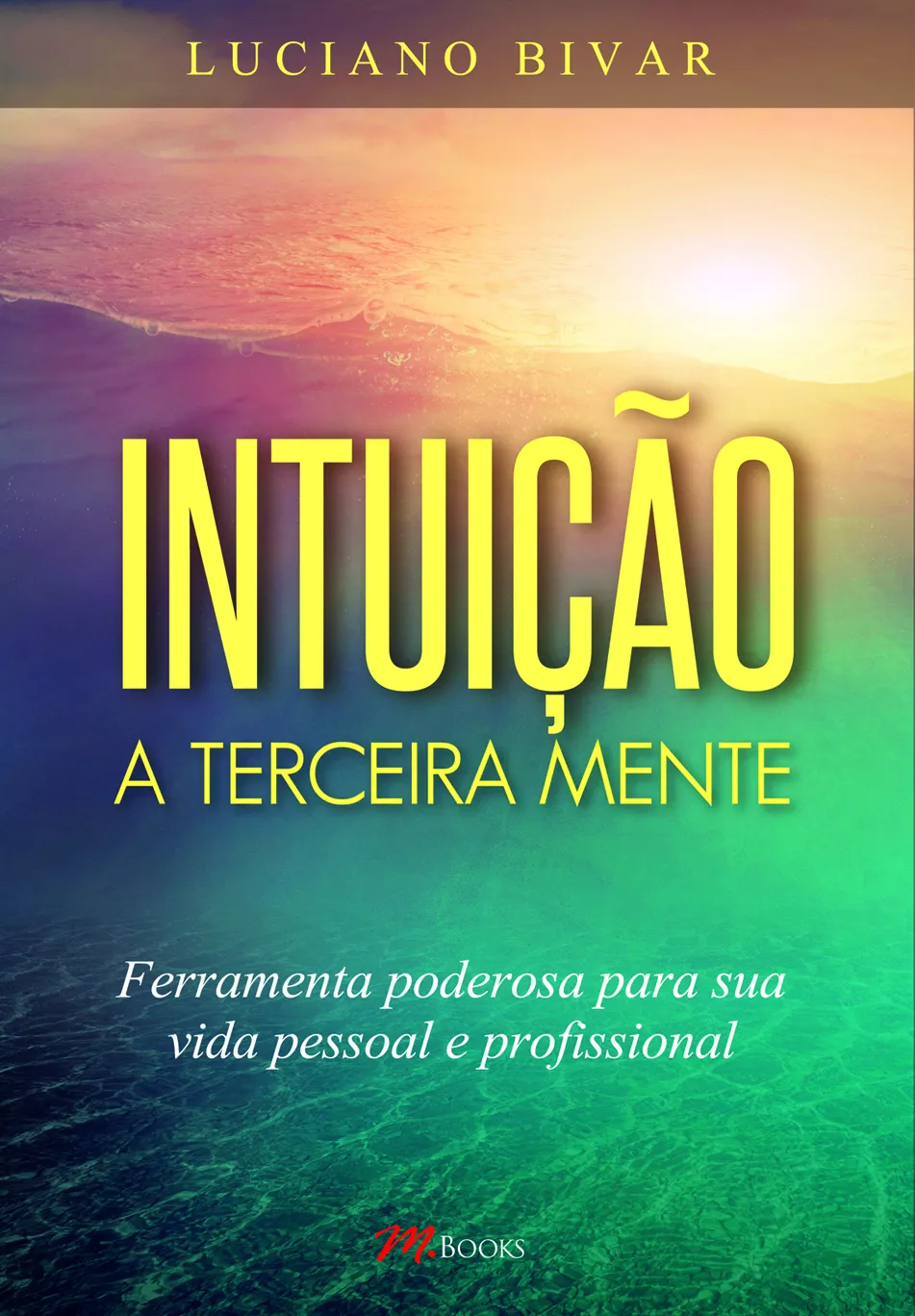 Intuição a terceira mente Intuição a terceira mente