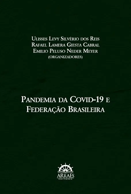 Pandemia da Covid-19 e federação brasileira Pandemia da Covid-19 e federação brasileira