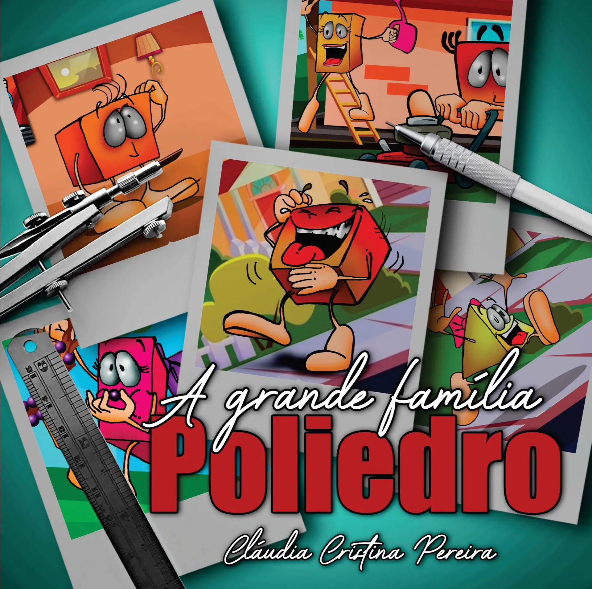 A grande família Poliedro A grande família Poliedro