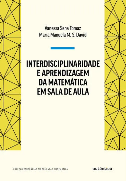 Interdisciplinaridade e aprendizagem da Matemática em sala de aula: