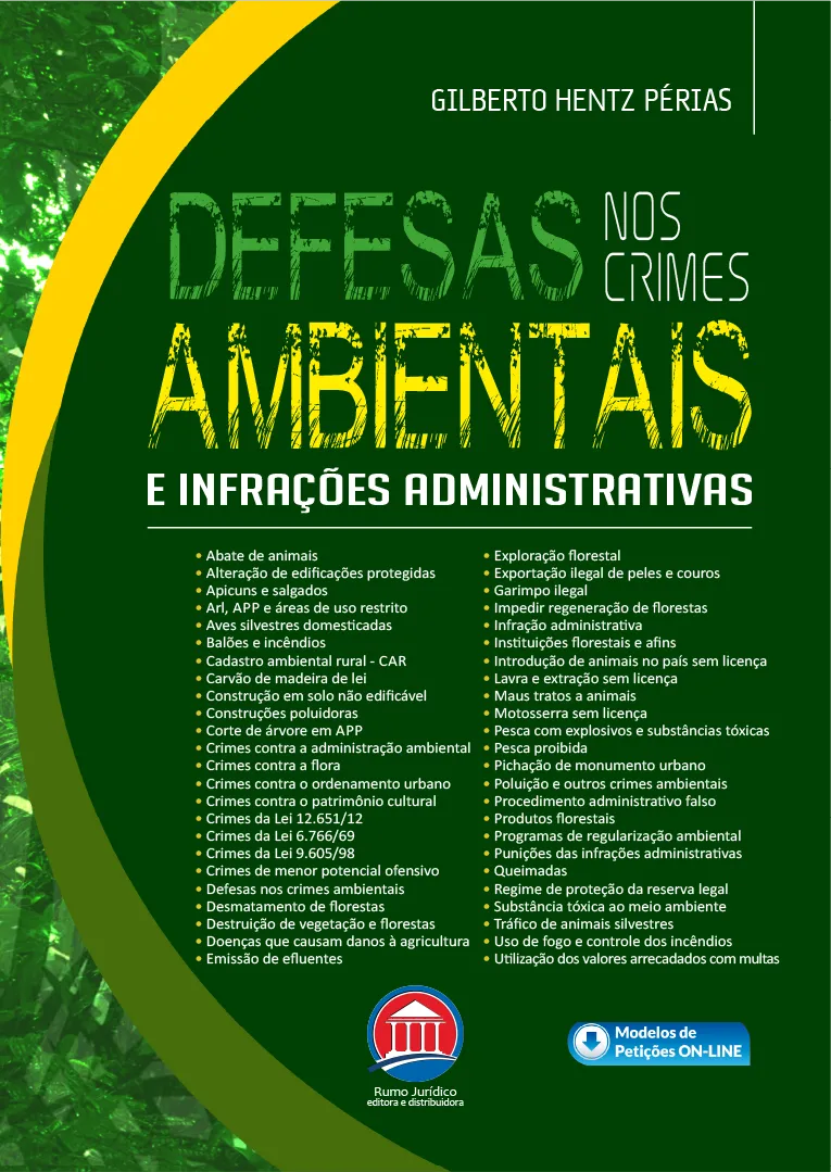 Defesas nos crimes ambientais e infrações administrativas Defesas nos crimes ambientais e infrações administrativas