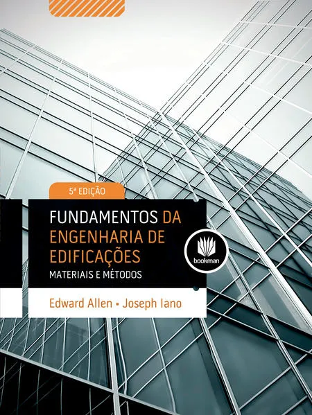 Fundamentos da Engenharia de Edificações: Materiais e Métodos