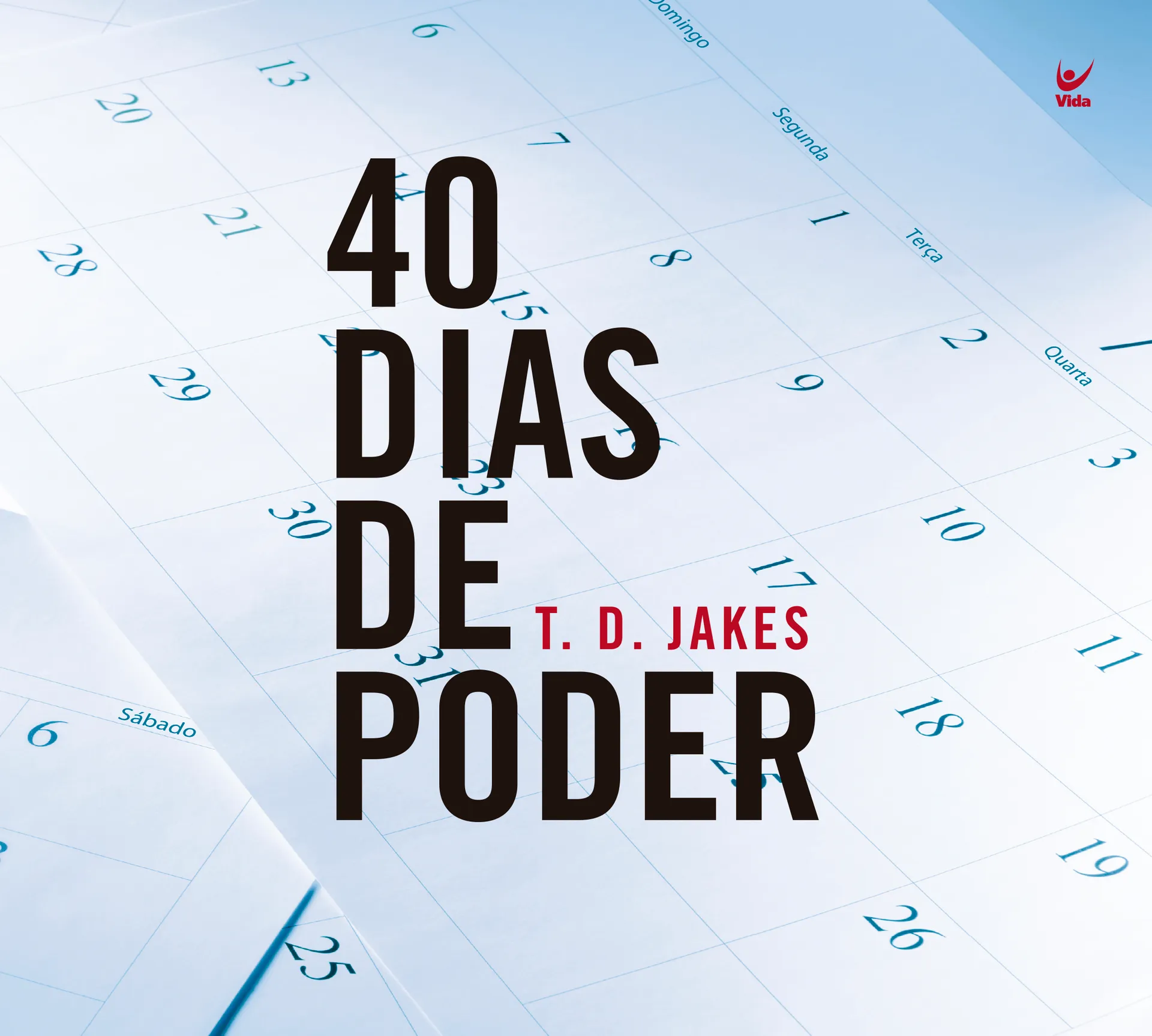 40 dias de poder 40 dias de poder