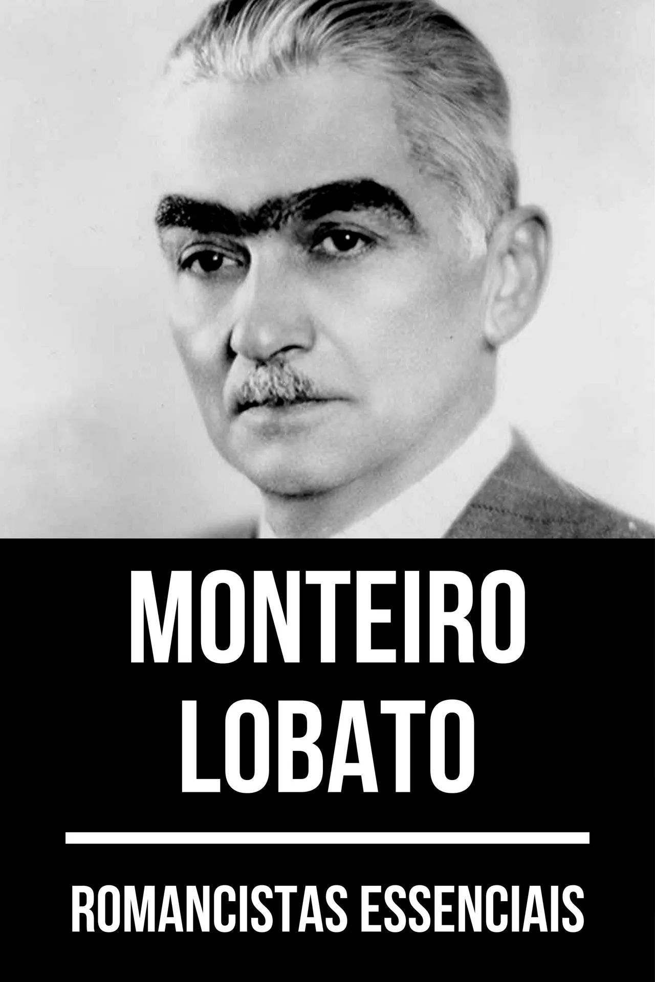 Romancistas essenciais - Monteiro Lobato Romancistas essenciais - Monteiro Lobato