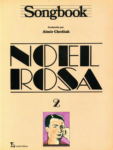 Songbook Noel Rosa – Volume 2: