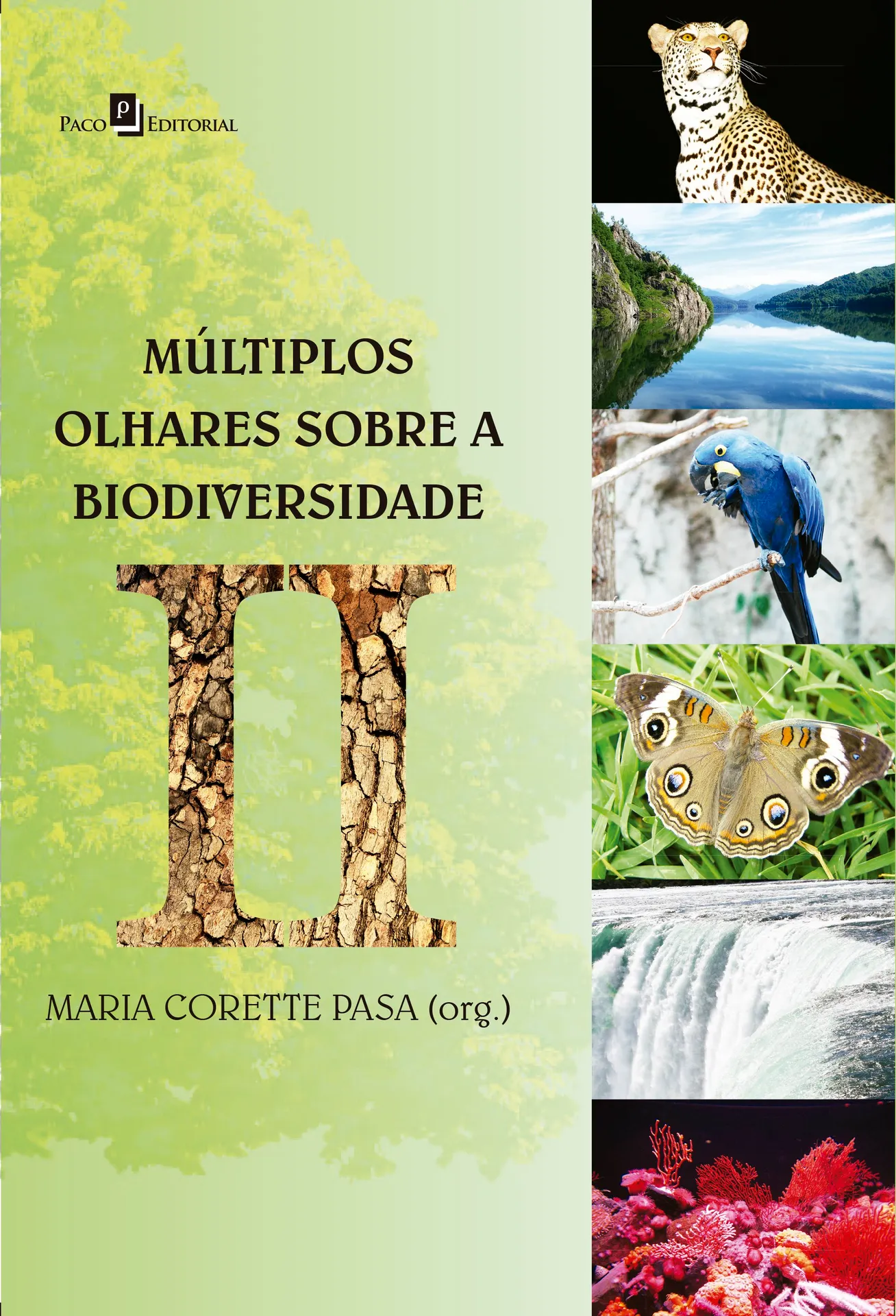 Múltiplos olhares sobre a biodiversidade Múltiplos olhares sobre a biodiversidade