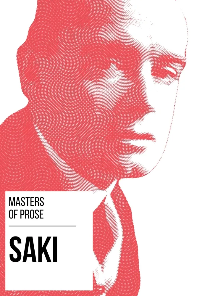 Masters of prose - Saki Masters of prose - Saki