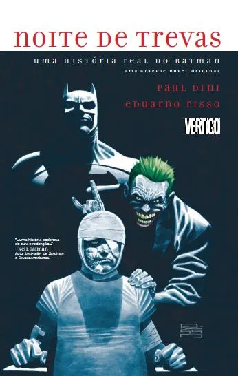 Noite de trevas: uma história real do batman Noite de trevas: uma história real do batman