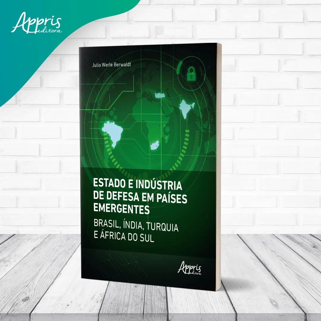 Estado e indústria de defesa em países emergentes: Brasil, Índia, Turquia e África do Sul Estado e indústria de defesa em países emergentes: Brasil, Índia, Turquia e África do Sul - Imagem 3