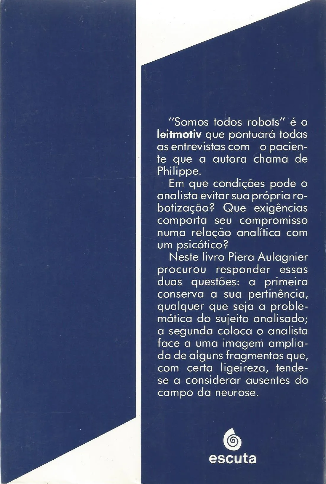 O aprendiz de historiador e o mestre-feiticeiro: do discurso identificante ao discurso delirante O aprendiz de historiador e o mestre-feiticeiro Quarta Capa