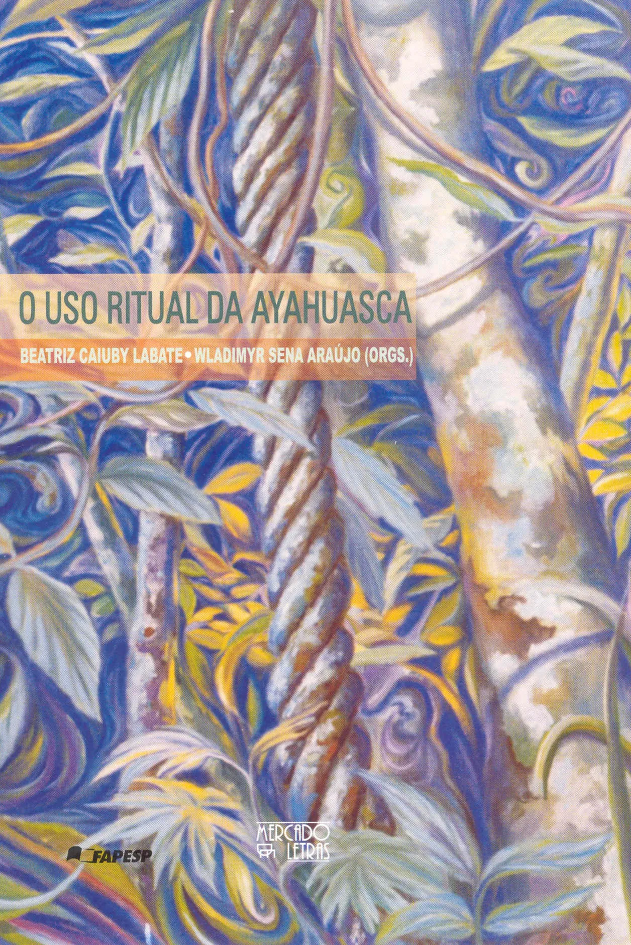 O uso ritual da ayahuasca O uso ritual da ayahuasca