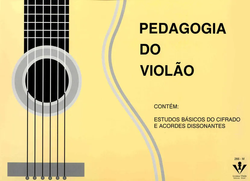Pedagogia do Violão – Formato grande: Estudos básicos do cifrado e acordes dissonantes