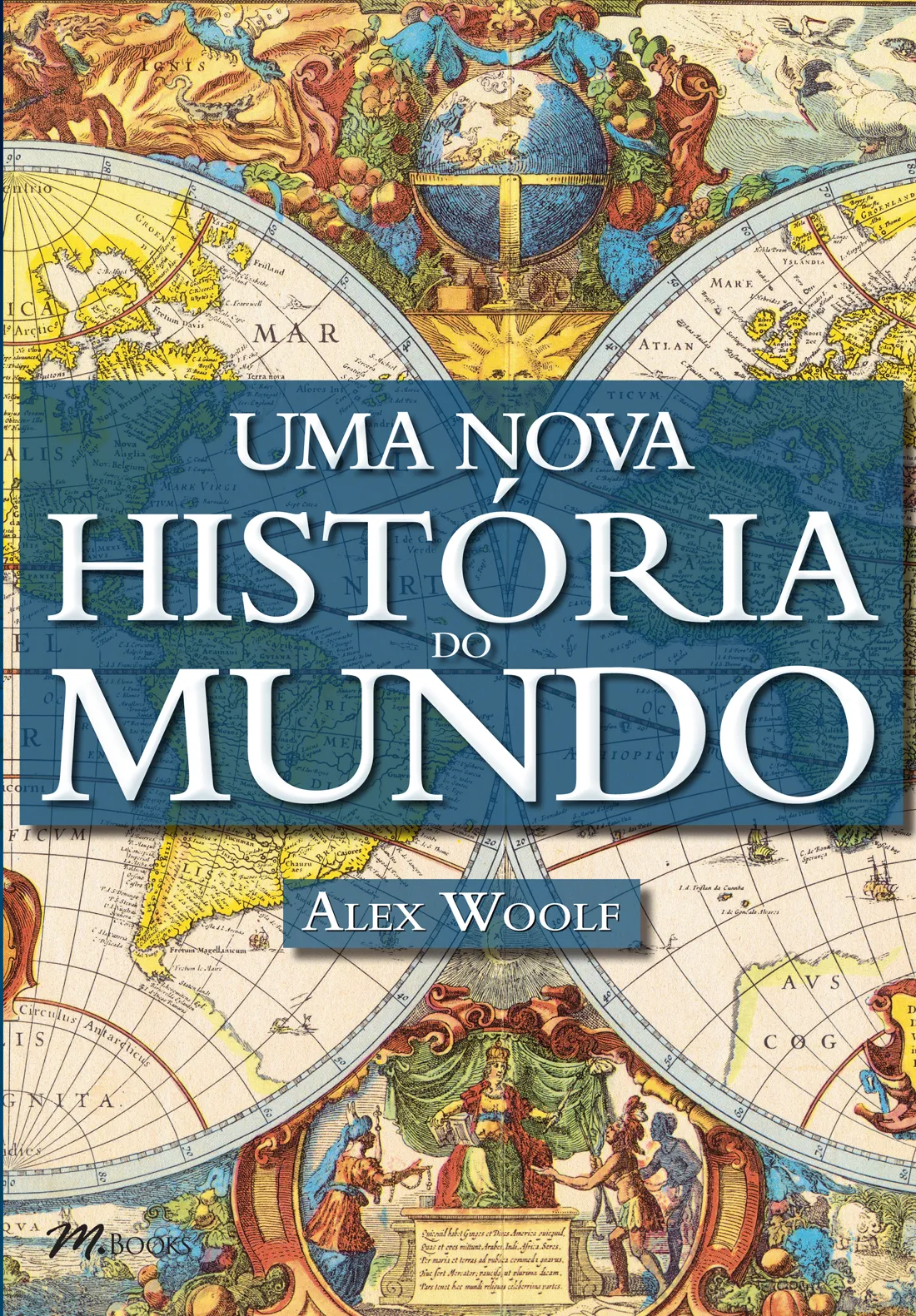 Uma nova história do mundo Uma nova história do mundo