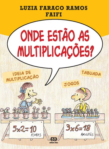 Onde estão as multiplicações?: