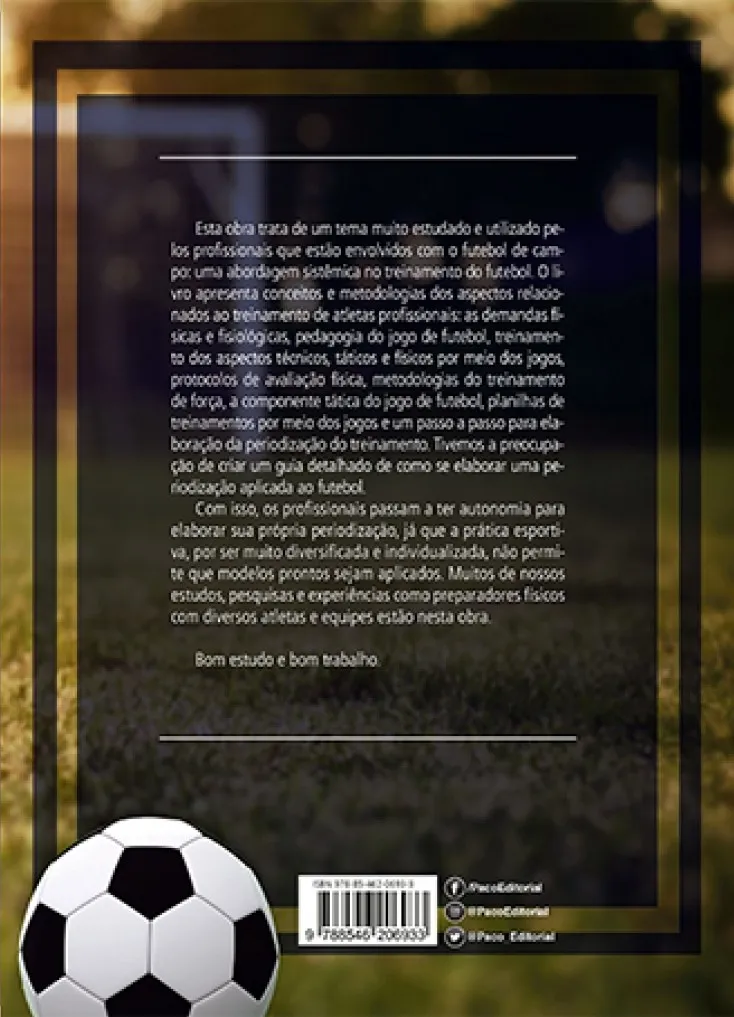 Futebol sistêmico: Conceitos e metodologias de treinamento Futebol sistêmico Quarta Capa