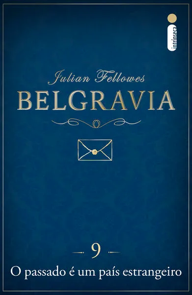 Belgravia – capítulo 9: O passado é um país estrangeiro