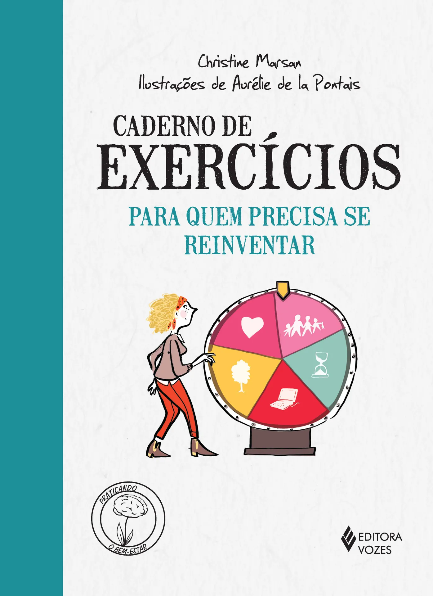 Caderno de exercícios para quem precisa se reinventar Caderno de exercícios para quem precisa se reinventar